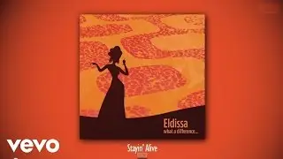 Eldissa - Stayin&rsquo; Alive (audio)