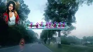 Bujang Sigat @adriellaa #lagubaru #liriklagu #kreditadriellaa #ai