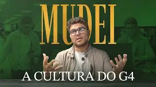 A Verdade por Trás da Mudança Cultural do G4
