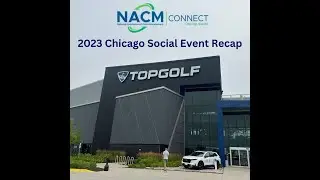 NACM Connect 2023 Chicago Social Event at TopGolf Schaumburg