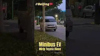 Minibus EV mirip Toyota Hiace #ceritadarichina