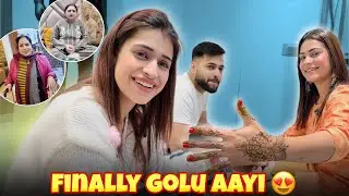 Finally Golu Aayi 😍
