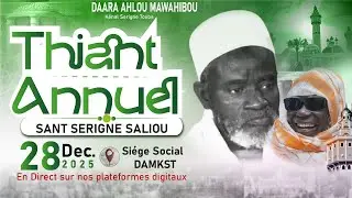 🔴En Direct Thiant Annuel  ''Sant Serigne Saliou '' Daara Ahlou Mawahibou kst Kaolack Edition 2025