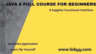 Supplier FI with Example | How To Use Supplier Interface In Java 8 | Java 8 features for Beginners