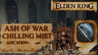 Ash of War: Chilling Mist Location | Elden Ring