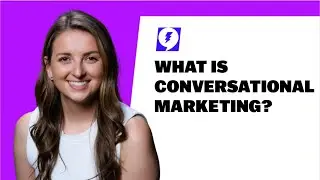 What is Conversational Marketing?