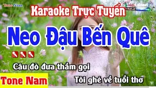 Neo Đậu Bến Quê Karaoke Tone Nam Dễ Hát - Karaoke Nhạc Sống Thanh Ngân