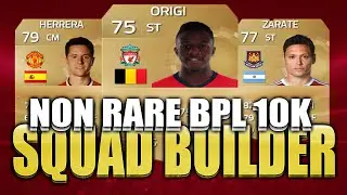 SQUAD BUILDER NON RARE GOLD BPL 10K | ESPANOL | FIFA 15 | ESPA&Ntilde;OL | FUT 15