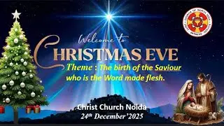 Christ Church Noida  -  Christmas Eve Midnight Service 24th December 2025