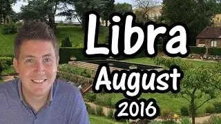 Libra August 2016 Horoscope | What's Your Message?