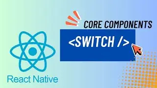 Apprendre React Native : Core Components - Switch