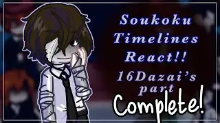 Soukoku Timelines React!!! // 1.5/4 // 0.5 speed! (Dazai&rsquo;s Part)