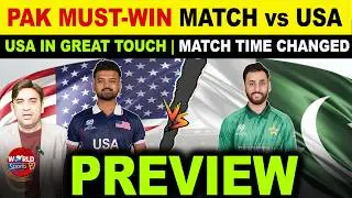 PAK Must-Win Match vs USA | USA in Great Form | Match Time Changed | T20 World Cup 2026 Update