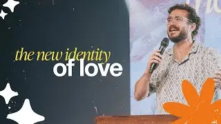 The New Identity of Love | Pastor Michael Whitlock | Focus Church