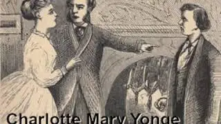 The Trial by Charlotte Mary YONGE read by Various Part 2/3 | Full Audio Book