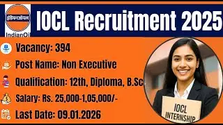 IOCL Recruitment 2025 Non Executive 394 Posts |  Eligibility, Salary & Apply Online B4 09/01/2025 |