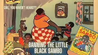 It Took 12 Years to Ban This RACIST Book? | Little Black Sambo