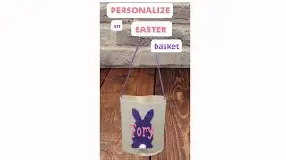 Personalize an Easter basket from Dollar Tree with Cricut #shorts #easter