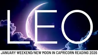 *LEO* NOTHING WILL BE THE SAME AFTER THIS!!! A NEW START IS HERE! - January Weekend/New Moon 2026