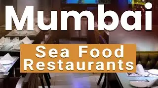 Лучшие рестораны морепродуктов в Мумбаи | Индия - английский