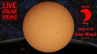 Sunspot Saturday! Tracking the Rotation Sunspot movements - A Chill Live Stream for (Oct. 18, 2025)