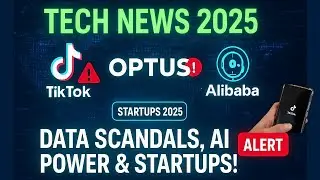TECH ROUNDUP 2025: TIKTOK DATA PROBE 🚨 | OPTUS OUTAGE APOLOGY  | ALIBABA AI BOOST 🚀 #Tech