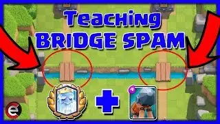 Teaching Bridge Spam 2.0 With Royal Ghost! CLASH ROYALE