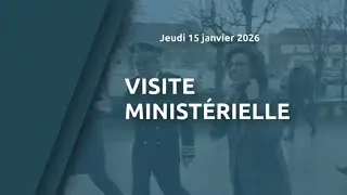 Visite ministérielle