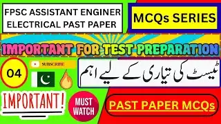 🔴MCQs Series on FPSC Assistant Engineer Electrical II🎁Past Papers MCQs I Part-4