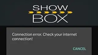 How To Fix Showbox Connection Error
