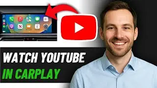 How To Watch YouTube on Apple CarPlay 2025 (FULL GUIDE)