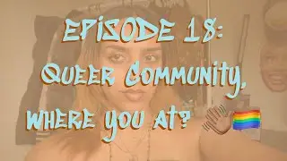 QUEER COMMUNITY, WHERE YOU AT? 👋🏽🏳️&zwj;🌈