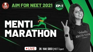 Aim For NEET 2021 | Menti Marathon Ep-1 | NCERT Topper Batch | Vedantu NEET Preparation | Vedantu