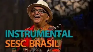 Manoel Cordeiro | Programa Instrumental Sesc Brasil