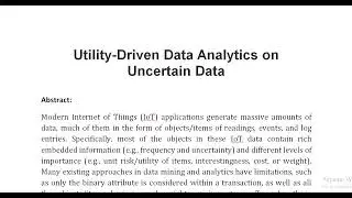 Utility Driven Data Analytics on Uncertain Data