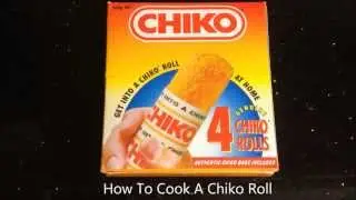 How To Cook A Chiko Roll