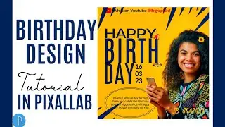 Birthday design on pixallab smartphone #birthdaydesign