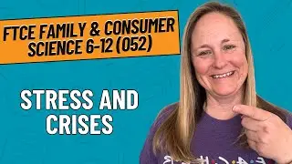 Practice Questions for Stress and Crises Competency | FTCE Family and Consumer Science 6&ndash;12 (052)