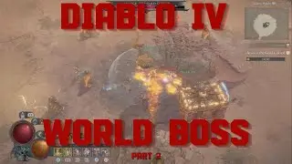 Diablo IV WORLD BOSS part 2