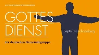 Live Gottesdienst | Baptisten Sch&ouml;neberg | Marion Wunderlich | 17.07.2022