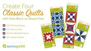 Quilting is easy with these four new AccuQuilt GO! BOB Dies! (see description for correction)