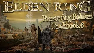Elden Ring Preserving Boluses Cookbook 6