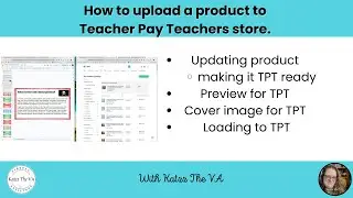 How to upload a product to Teachers Pay Teacher Store; creation to posting to the store.
