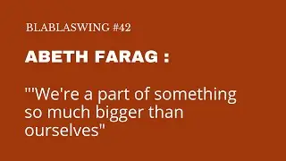 Blablaswing #42 - Abeth Farag 