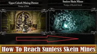 Lords Of The Fallen 2023 How To Reach Sunless Skein Mines