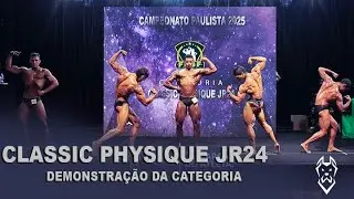 2025 FBBF Campeonato Paulista | CLASSIC PHYSIQUE  FISICULTURISMO  |  DEMONSTRAÇÃO JR24