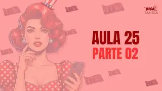 Aula 25   Rika da Família   parte 02