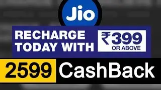 Jio Triple Cash Back | Get upto 2599 cashback on Recharge 399 or Above[Hindi]