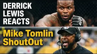 Derrick Lewis REACTS to Mike Tomlin Steelers Coach SHOUT OUT | UFC 324