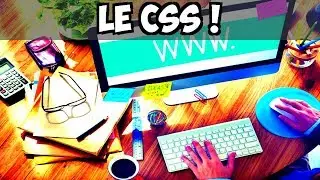 FAIRE UN SITE POUR LES NULS #7 - LE CSS !